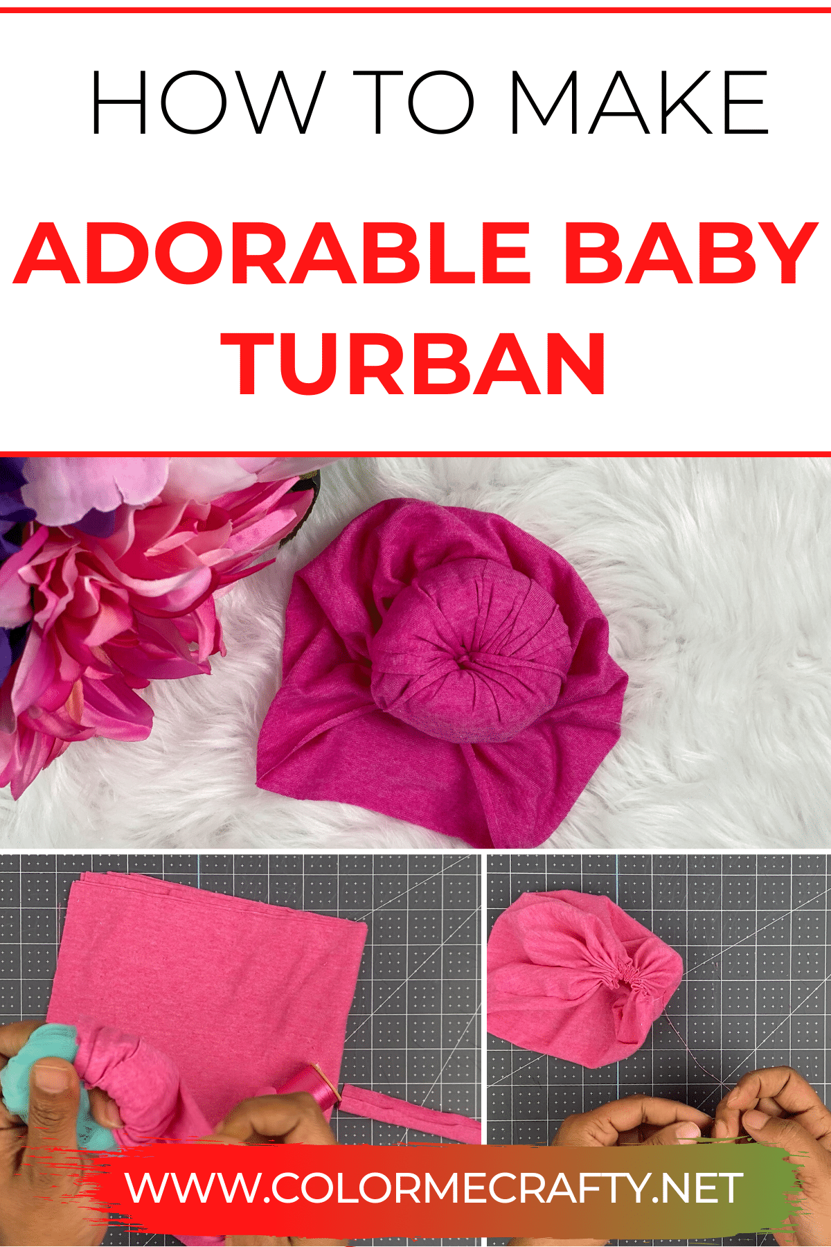 Baby Turban Headband Tutorial + Free Pattern Color Me Crafty